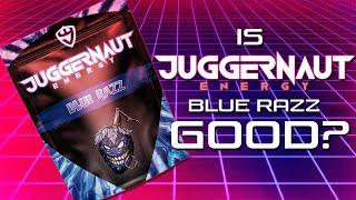 IS IT GOOD? | Juggernaut Energy Blue Razz Review