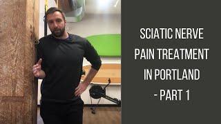 Sciatic Pain Treatment Series Part 1 | w/ Molalla Sciatic Pain Chiropractor Dr. Carl Baird