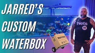 Jarred's Custom Waterbox and Moving Big Aquariums!