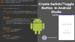 Create Switch/Toggle Button in Android Studio Tutorial 2022