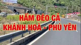 HẦM ĐÈO CẢ l KHÁNH HOÀ - PHÚ YÊN