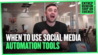 When to Use Social Media Automation Tools