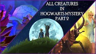 ALL CREATURES AND INTERACTIONS PART 2 // HOGWARTS MYSTERY