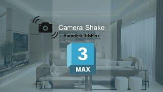 3dsmax tutorial - Camera Shake