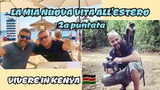 La Mia Nuova Vita all'Estero, 2a pt. "VIVERE IN KENYA" con @lambrenedettoxvi #travel #expat #life