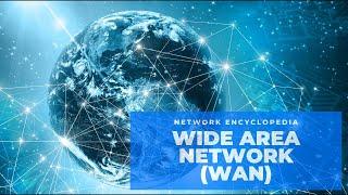 Wide Area Network (WAN) - Network Encyclopedia