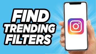 How To Find Trending Filters On Instagram Reel 2024