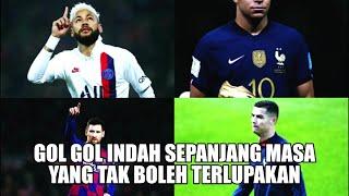 Gol gol indah sepanjang masa yang tak terlupakan