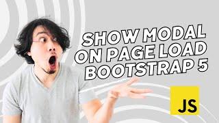 Show Modal on Page Load Bootstrap 5 using Javascript onload event
