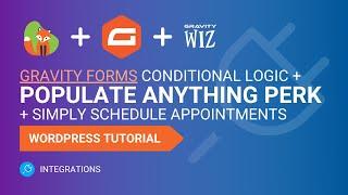 Gravity Wiz Populate Anything Perk | Gravity Forms Conditional Logic | Simply Schedule Appointments