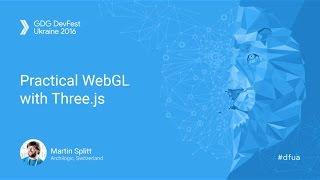 Practical WebGL with Three.js - Martin Splitt