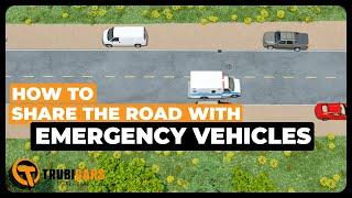 Emergency Vehicles | How to Share the Road with Emergency Vehicles