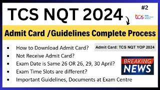 TCS NQT 2024 Exam Guidelines | Exam Date: 26, 29, 30 April |  TCS NQT Admit Card Not Received?