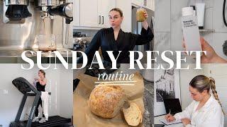 SUNDAY RESET  🫧  cleaning, healthy meal prep, workout, baking bread, planning the week + self care!