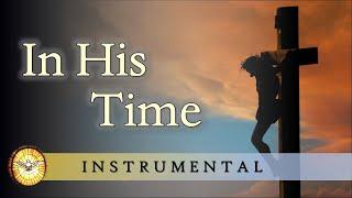 In His Time (Instrumental version)  |  Diane Ball  |  Christian Hymns and Songs  |  Emmaus Music