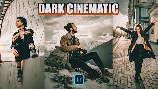 Dark Cinematic Preset │Cinematic Preset Lightroom Free DNG