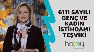 6111 Sayılı Genç ve Kadın İstihdamı Teşviki I SGK Teşvikleri I Özgül Topkan Koruyan