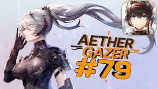 Aether Gazer Main Story - Gameplay Walkthrough Part 79 [Android, IOS]