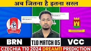 BRN VS VCC Dream11 Prediction | Brn VS Vcc | BRN VS VCC Czechia T10