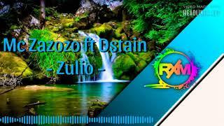 Zulio - Mc Zazozo ft Dstain (2021) Prod By: Bay Track Records