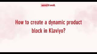 Klaviyo Tutorial: How to create abandoned cart dynamic product block