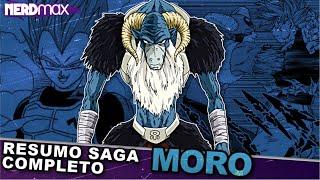 Resumo COMPLETO da Saga MORO! (Dragon Ball Super)