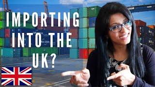 A Step by Step GUIDE to IMPORTING into UK | Incl DOCUMENTS Required !