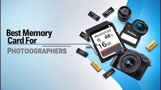 5 Best Memory Cards for Photographers | Ultimate Buyer's Guide