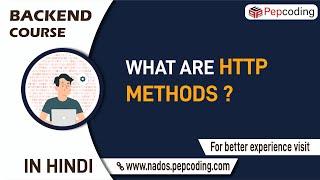 What are HTTP methods ? | What is Postman ? | Learn backend development in hindi