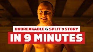 Unbreakable and Split's Story in 9 Minutes