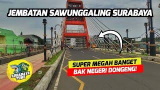 Jembatan Sawunggaling Surabaya - Arsitekturnya BIKIN TERPUKAU! | #SurabayaDailyObservation Ep.248