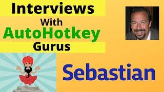 Examples of AutoHotkey |AutoHotkey Experts: Sebastian