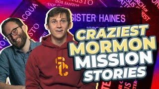 The Craziest Mormon Mission Stories!