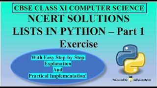 NCERT Solutions - Lists in Python (Part 1) | CBSE Class 11 Computer Science | Python