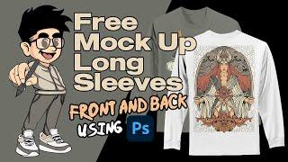 Creating a Mock up -  long sleeves - Using Adobe Photoshop cc 2019 ( Free Download )