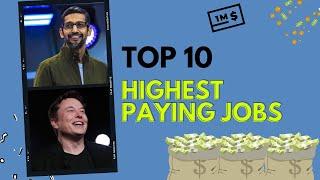 Top 10 Highest Paying Jobs In The World 2021