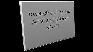 Developing a simplified accounting system using VB.NET - 18 : Sorry for the Bad Video Recording