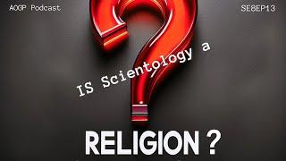 Is Scientology a Religion?