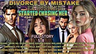 FULL STORY5-8|DIVORCE BY MISTAKE EX HUSBAND STARTED CHASING HER