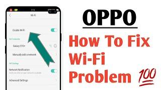OPPO How To Fix Wi-Fi Problem 100%