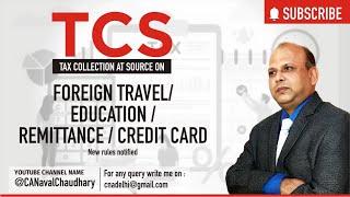 Know TCS on foreign remittance, foreign travel and overseas education. How to refund TCS ?