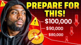 This Is Why Bitcoin Might Crash at $100K – Prepare Now!