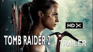 Tomb Raider 2 - Trailer Teaser- (2023)- SEQUEL -Alicia Vikander,MOVIE fan made