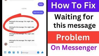 Messenger Waiting For This Message Problem Solve | Fix Messenger Waiting For This Message Problem