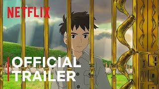 The Boy and the Heron | Official Trailer | Netflix Anime