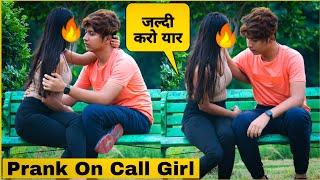 Prank On Call Girl Real Story Gone Emotional  | Mohit Saini