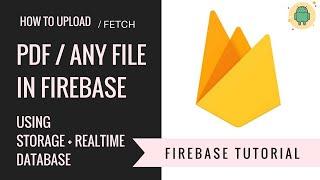 HOW TO UPLOAD & FETCH ANY FILE TO FIREBASE | ANDROID | IN JAVA