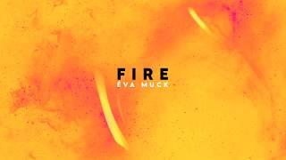 Éva Muck - Fire