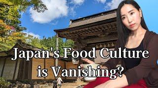 Japan's Traditional Food Culture Is Disappearing - Let's Save It!