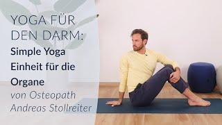 Yoga für den Darm: Simple Yoga Einheit für die Organe mit Andreas Stollreiter